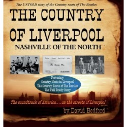 The Country of Liverpool: Nashville of the North