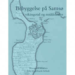 Bebyggelse på Samsø: i vikingetid og middelalder