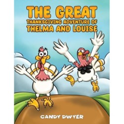 The Great Thanksgiving Adventure of Thelma and Louise