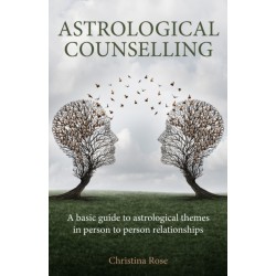 Astrological Counselling: A basic guide to astrological themes in person–to–person relationships