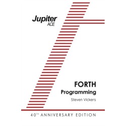 The Jupiter Ace Manual: 40th Anniversary Edition