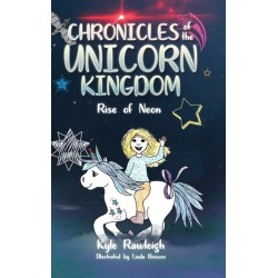 Chronicles of the Unicorn Kingdom: Rise of Neon