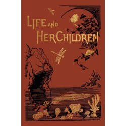 Life and Her Children (Yesterday's Classics)