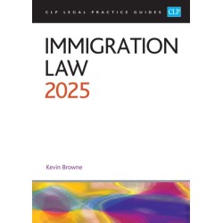 Immigration Law 2025: Legal Practice Course Guides (LPC)