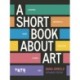 A Short Book About Art (Expanded Edition)
