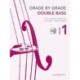 Grade by Grade - Double Bass Grade 1: The Complete Resource for the Grade 1 Double Bassist
