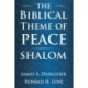 The Biblical Theme of Peace / Shalom