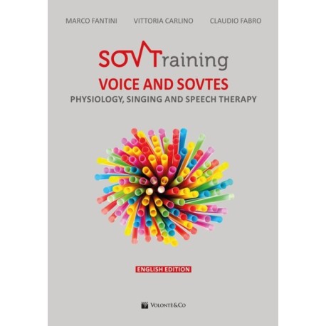 Sovtraining voice and sovtes: Physiology, Singing and Speech Therapy