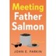 Meeting Father Salmon
