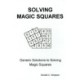 Solving Magic Squares: Generic Solutions to Solving Magic Squares