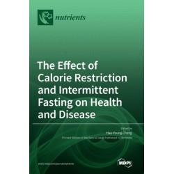 The Effect of Calorie Restriction and Intermittent Fasting on Health and Disease