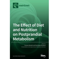 The Effect of Diet and Nutrition on Postprandial Metabolism