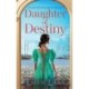 Daughter of Destiny: A page-turning family saga series from bestseller Lizzie Lane