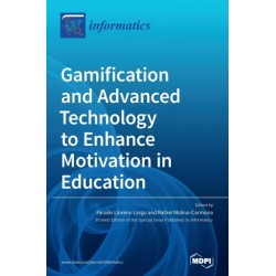 Gamification and Advanced Technology to Enhance Motivation in Education