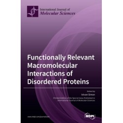 Functionally Relevant Macromolecular Interactions of Disordered Proteins