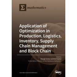Application of Optimization in Production, Logistics, Inventory, Supply Chain Management and Block Chain