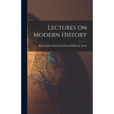Lectures on Modern History