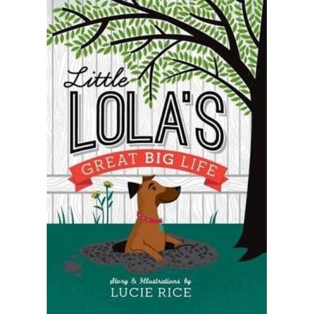 Little Lola's Great Big Life