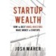 Startup Wealth: How The Best Angel Investors Make Money In Startups