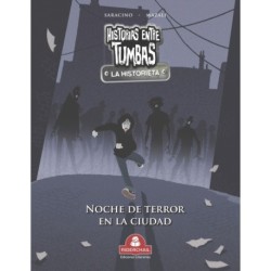 HISTORIAS ENTRE TUMBAS la historieta: noche de terror en la ciudad