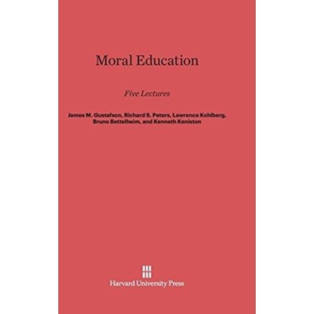 Moral Education: Five Lectures