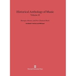 Historical Anthology of Music, Volume II: Baroque, Rococo, and Pre-Classical Music