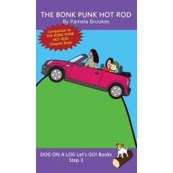 The Bonk Punk Hot Rod: Sound-Out Phonics Books Help Developing Readers, including Students with Dyslexia, Learn to Read (Step 3 in a Systematic Series of Decodable Books)