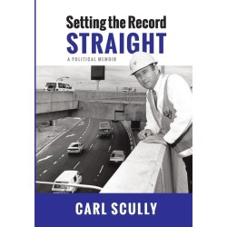 Setting the Record Straight: A Political Memoir
