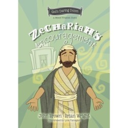 Zechariah's Encouragement: The Minor Prophets, Book 12