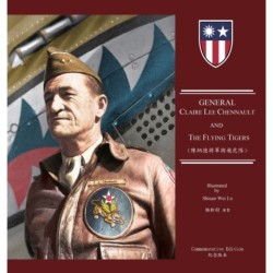 General Claire Lee Chennault And The Flying Tigers: &-38515-&-32013-&-24503-&-23559-&-36557-&-33287-&-39131-&-34382-&-38538-&-65288-&-22283-&-38555-&-31934-&-35037-&-29256-&-65289-