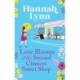 Love Blooms at the Second Chances Sweet Shop: The perfect feel-good romance from Hannah Lynn