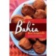 Bahia Bem Temperada: Cultura Gastronomica E Receitas Tradicionais