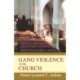 Gang Violence in the Church