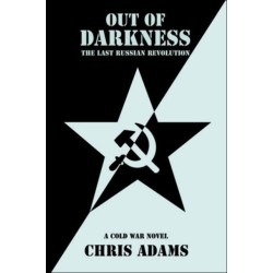 Out of Darkness: The Last Russian Revolution