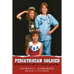 Pediatrician Soldier: The Man the Kids call 'Dr. Charlie' goes to War