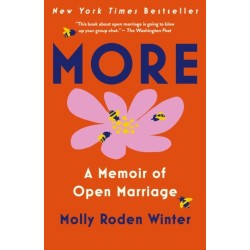 More: A Memoir of Open Marriage: A Memoir of Open Marriage