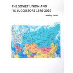 The Soviet Union and Its Successors 1970-2020