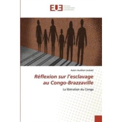 Reflexion sur l'esclavage au Congo-Brazzaville