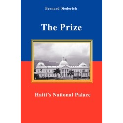 The Prize: Haiti's National Palace