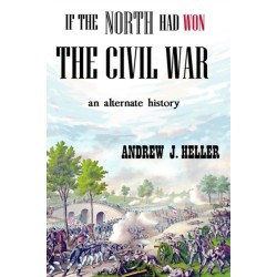 If the North Had Won the Civil War