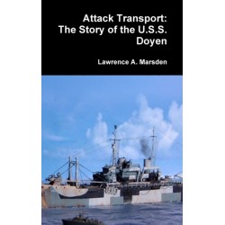 Attack Transport: The Story of the U.S.S. Doyen
