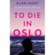 To Die in Oslo