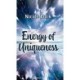 Energy of Uniqueness