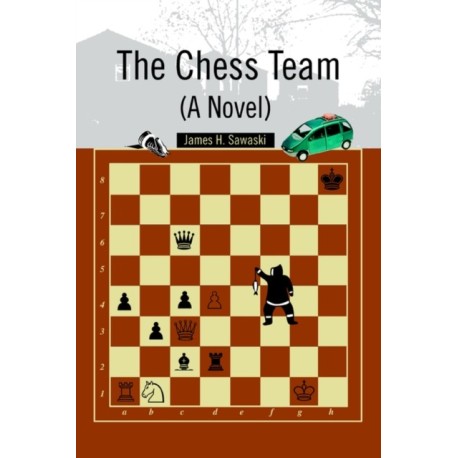 The Chess Team (A Novel)