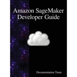 Amazon SageMaker Developer Guide
