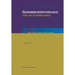 Gezondheidspsychologie Voor de Fysiotherapeut 2: Van Visie Naar Interventie