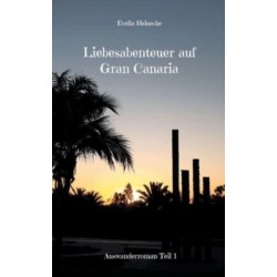 Liebesabenteuer auf Gran Canaria: Ein spannender Dark-Romance-Roman