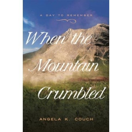 When the Mountain Crumbled