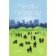 Mindful Parenting: Finding a Space to Be In a World of To Do