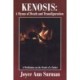 Kenosis: A Hymn of Death and Transfiguration: A Meditation on the Death of a Father